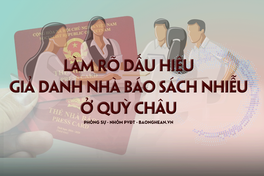 Dấu hiệu giả danh nhà báo sách nhiễu ở Quỳ Châu