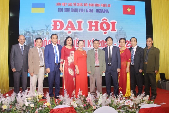 Đại hội Hội Hữu nghị Việt Nam - Ukraina tỉnh Nghệ An khóa III, nhiệm kỳ 2020 - 2025