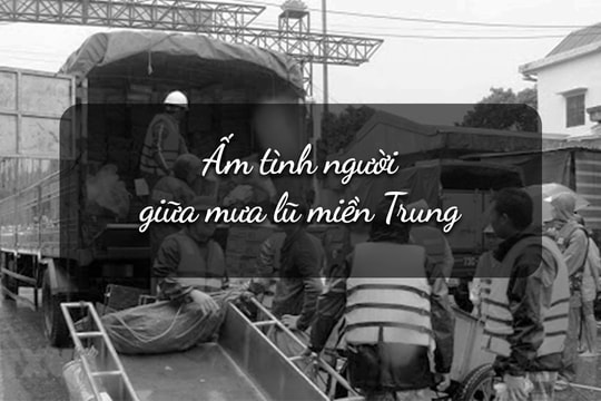 Ấm tình người giữa mưa lũ miền Trung