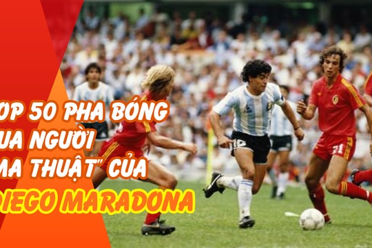 Top 50 pha bóng qua người 'ma thuật' của Diego Maradona