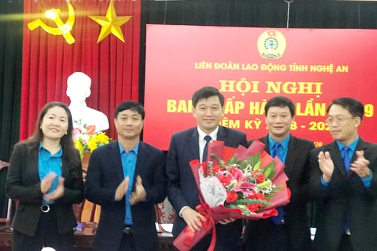 Bầu bổ sung chức danh Chủ tịch Liên đoàn Lao động tỉnh Nghệ An