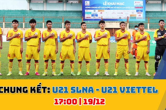 TRỰC TIẾP CHUNG KẾT: U21 Sông Lam Nghệ An - U21 Viettel (17:00)