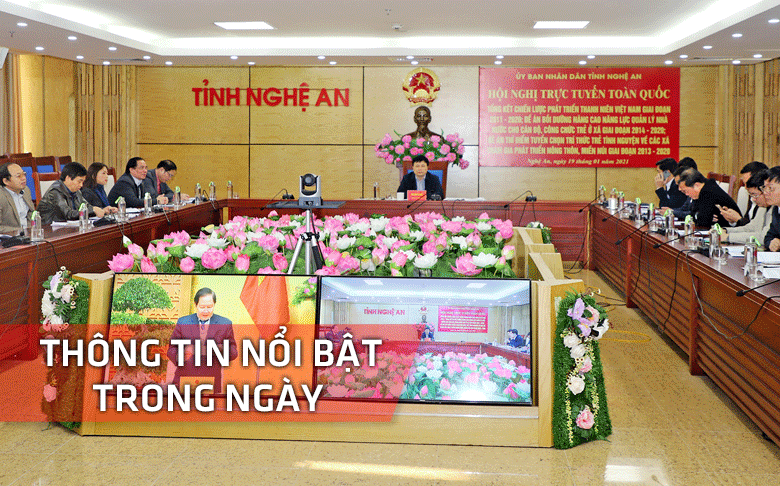 Nghệ An: Thông tin nổi bật ngày 19/1