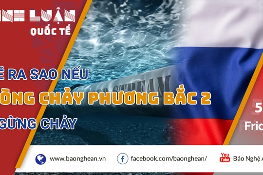 'Dòng chảy phương Bắc 2' liệu có ngừng chảy?