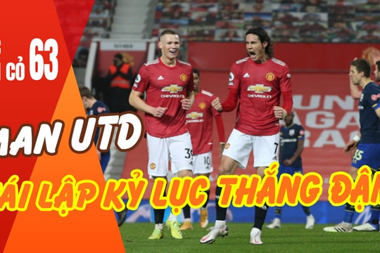 Man Utd tái lập kỷ lục thắng đậm; Zidane cần vô địch Champions League