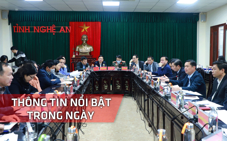 Nghệ An: Thông tin nổi bật ngày 4/2