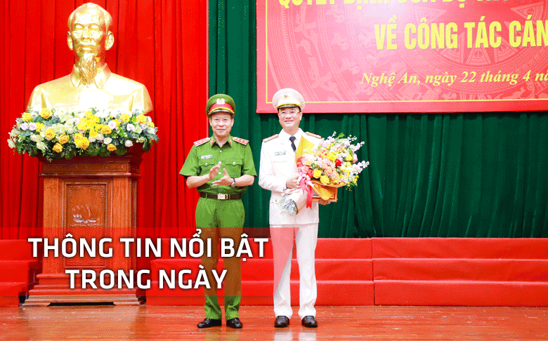 Nghệ An: Thông tin nổi bật ngày 22/4