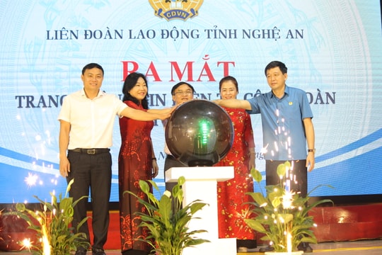 Ra mắt trang Thông tin điện tử Công đoàn tỉnh Nghệ An