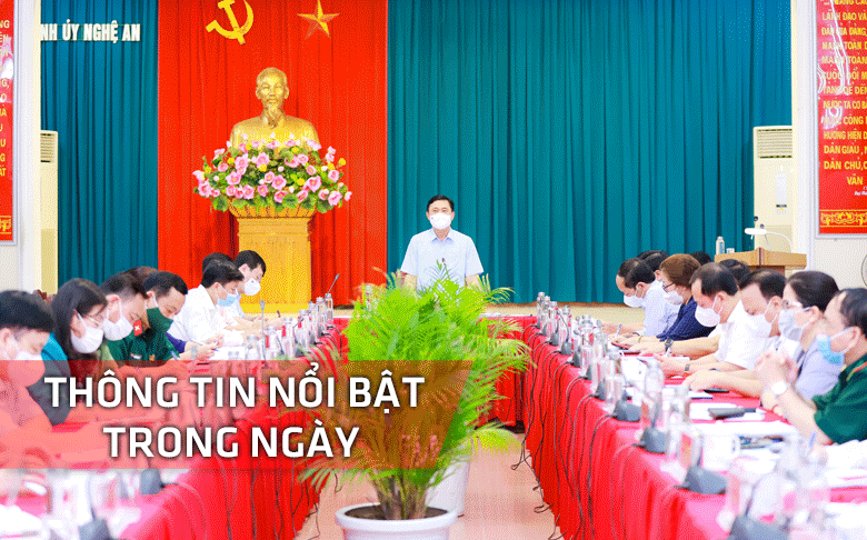 Nghệ An: Thông tin nổi bật ngày 7/5