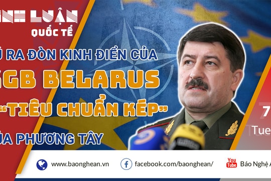 Cú ra đòn kinh điển của KGB Belarus và 'tiêu chuẩn kép' của phương Tây