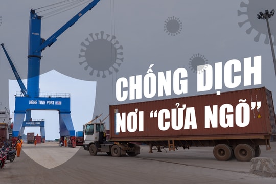 Nghệ An: Rốt ráo chống dịch nơi 'cửa ngõ'