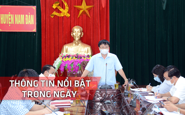 Nghệ An: Thông tin nổi bật ngày 21/6