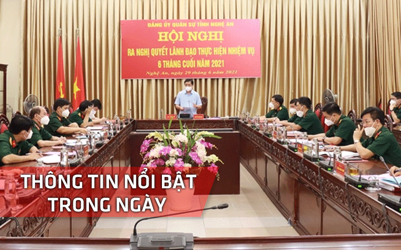 Nghệ An: Thông tin nổi bật ngày 29/6