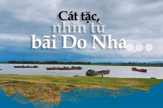Cát tặc, nhìn từ bãi Do Nha...