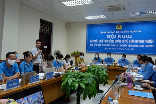 Hội nghị Gặp mặt Chủ tịch công đoàn cơ sở khối doanh nghiệp