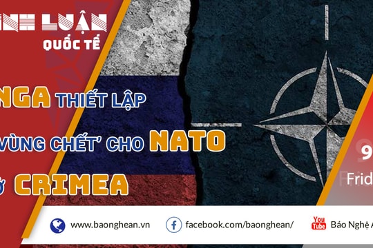 Nga thiết lập ‘vùng chết’ cho NATO ở Crimea