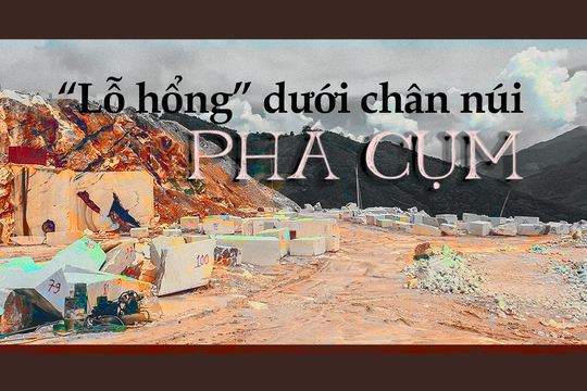 ‘Lỗ hổng’ dưới chân núi Phá Cụm
