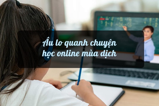 Âu lo quanh chuyện học online mùa dịch