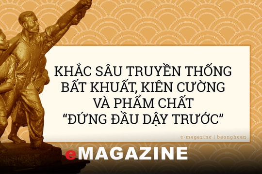 Khắc sâu truyền thống bất khuất, kiên cường và phẩm chất 'đứng đầu dậy trước'