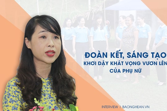 Đoàn kết, sáng tạo, khơi dậy khát vọng vươn lên của phụ nữ