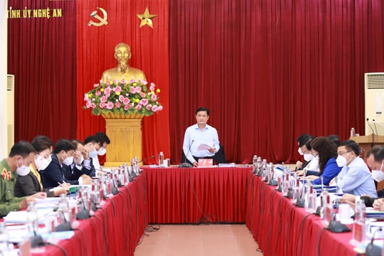 Ban Thường vụ Tỉnh ủy Nghệ An thảo luận kế hoạch phát triển kinh tế - xã hội năm 2022