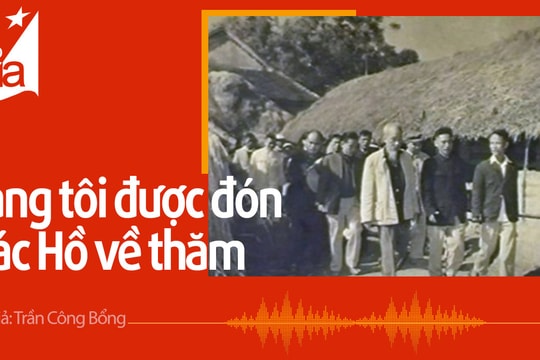 Những mẩu chuyện giản dị ngày đón Bác Hồ về thăm quê