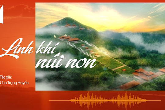 Tiếng Nghệ: Linh khí núi non