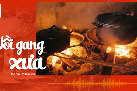 Tản văn hay: Nồi gang xưa (Tác giả Nguyễn Thị Minh Hoa)