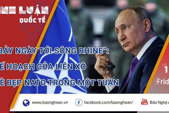 Hé lộ kế hoạch đầy tham vọng của Liên Xô đè bẹp NATO trong một tuần