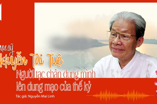 Tiếng Nghệ: Những kỷ niệm trân quý về nhạc sĩ Nguyễn Tài Tuệ: Một người Nghệ tài hoa 