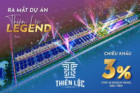 Thị trường BĐS Hà Tĩnh 'sục sôi' với dự án Thiên Lộc Legend