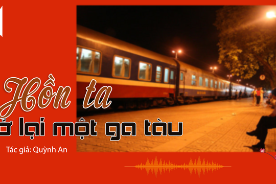 Tiếng Nghệ: Hồn ta ở lại một ga tàu