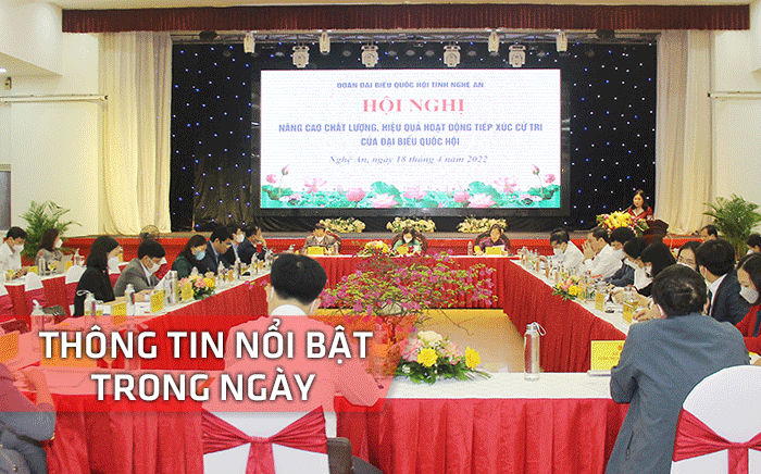 Nghệ An: Thông tin nổi bật ngày 18/4