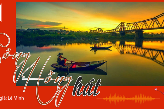 Đọc truyện đêm khuya: Tản văn Sông Hồng hát