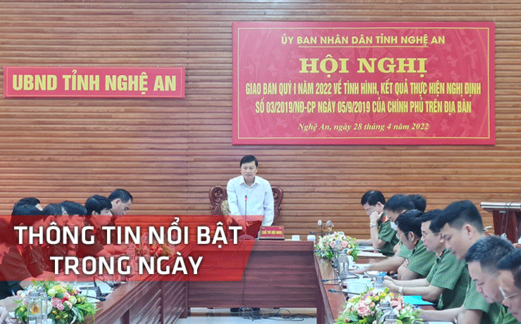 Nghệ An: Thông tin nổi bật ngày 28/4