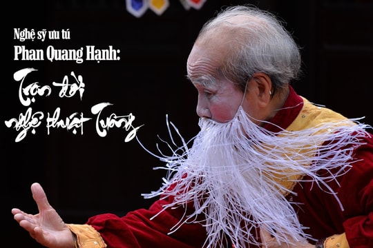 Tiếng Nghệ: Nghệ sỹ ưu tú Phan Quang Hạnh: Trọn đời với nghệ thuật Tuồng