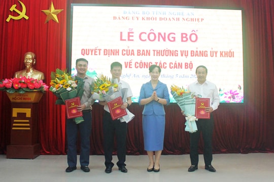 Đảng ủy Khối Doanh nghiệp Nghệ An công bố quyết định về công tác cán bộ