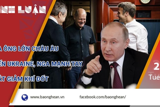 "Ba ông lớn" châu Âu đến Ukraine, Nga mạnh tay cắt giảm khí đốt