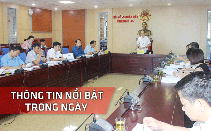 Nghệ An: Thông tin nổi bật ngày 27/6