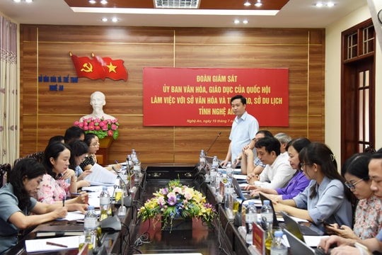 Ủy ban Văn hóa, Giáo dục của Quốc hội giám sát tại các sở, ngành ở Nghệ An