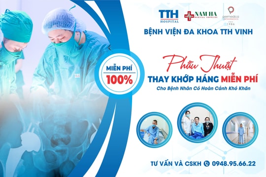 Cơ hội phẫu thuật thay khớp háng miễn phí tại Bệnh viện TTH Vinh