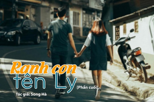 Đọc truyện đêm khuya: Ranh con tên Ly [Phần cuối] (Tác giả Song Hà)