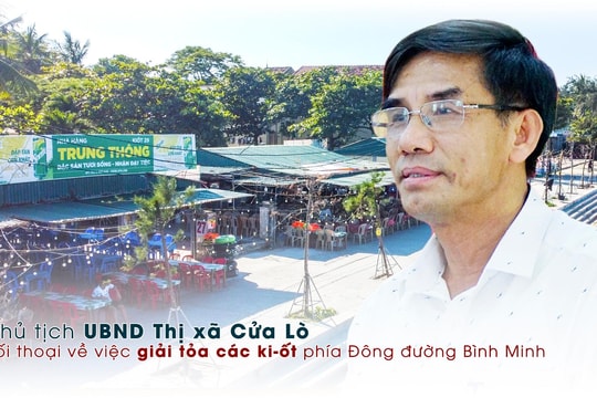 Giải tỏa các ki-ốt kinh doanh trên bãi tắm Cửa Lò: Cần sòng phẳng, trung thực và tôn trọng tính pháp lý