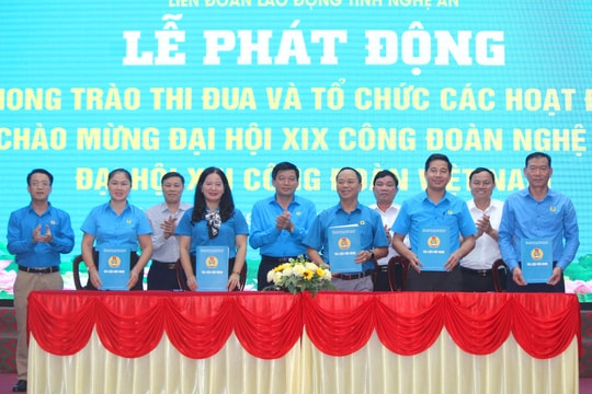 Phát động phong trào thi đua chào mừng Đại hội lần thứ XIX Công đoàn Nghệ An