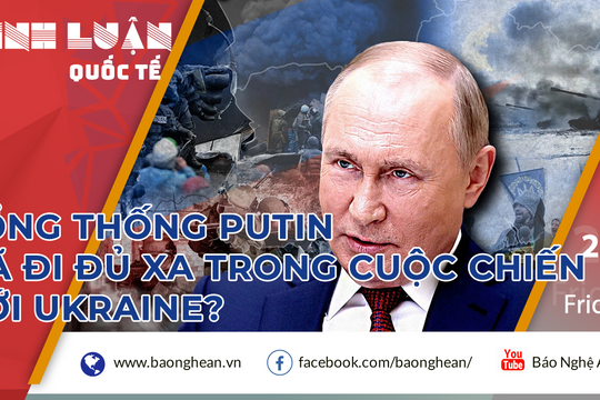 Tổng thống Putin đã đi đủ xa trong cuộc chiến với Ukraine?