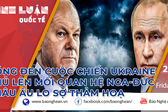 'Bóng đen' cuộc chiến Ukraine phủ lên mối quan hệ Nga-Đức