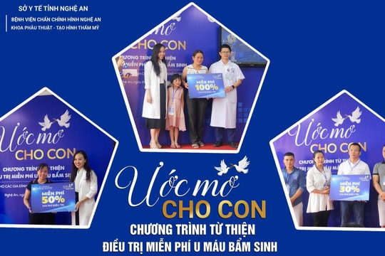 ‘Ước mơ cho con’ – Cơ hội ‘vàng’ điều trị u máu, bớt máu miễn phí cho trẻ em nghèo ở miền Trung 