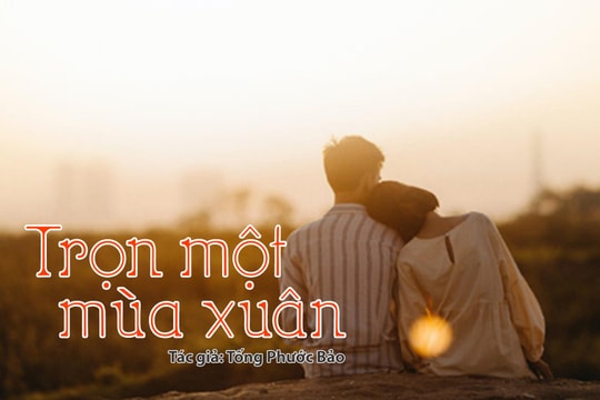 Đọc truyện đêm khuya: Trọn một mùa xuân