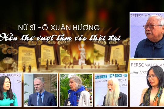 Nữ sĩ Hồ Xuân Hương - Hồn thơ vượt tầm vóc thời đại