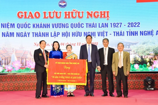 Hội Hữu nghị Việt Nam – Thái Lan tỉnh Nghệ An kỷ niệm 20 năm thành lập